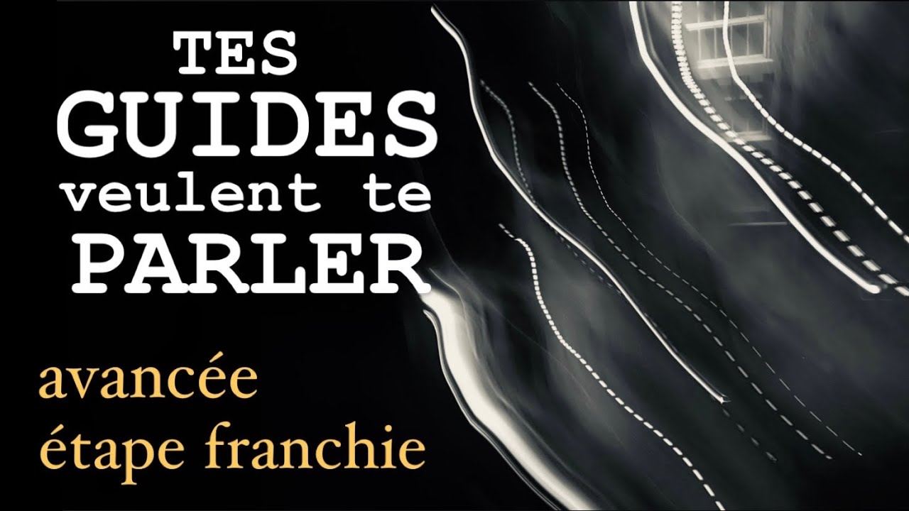 MESSAGES DE TES GUIDES sur ton avanc&eacute;e : &eacute;tape / pallier franchi.e 🏔