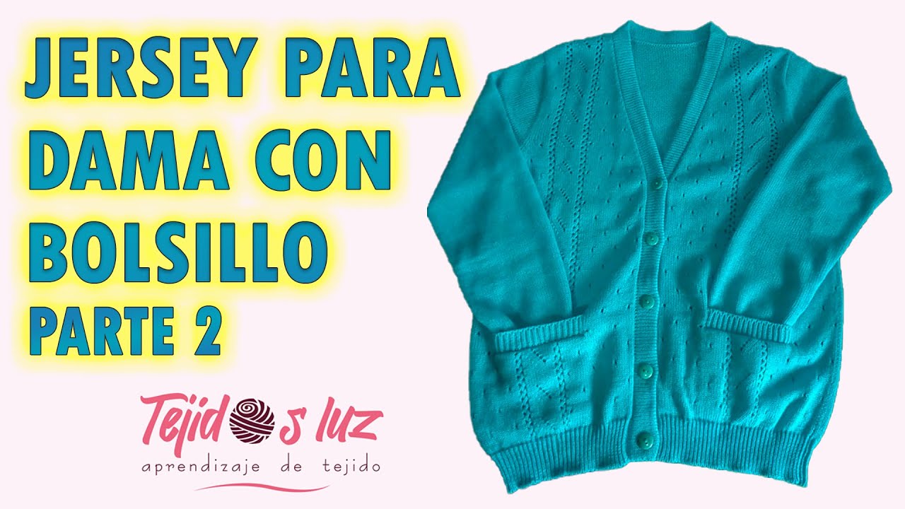 JERSEY CON BOLSILLOS PARA DAMA (PARTE 2)