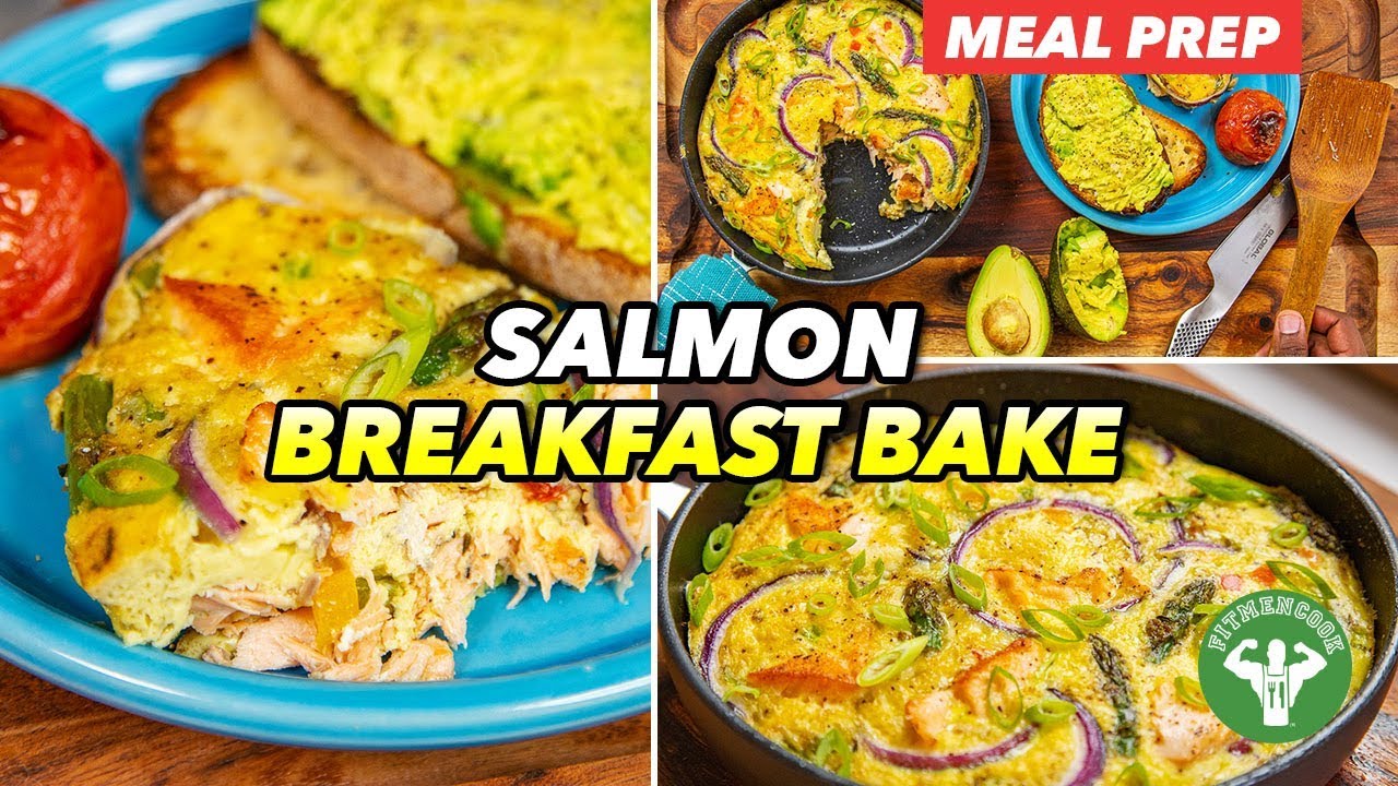 Meal Prep - Salmon Breakfast Bake