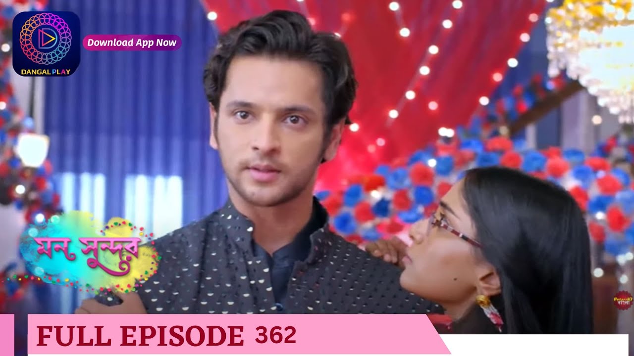 Mann Sundar | মন সুন্দর | Full Episode 362 |  Enterr10 Bangla