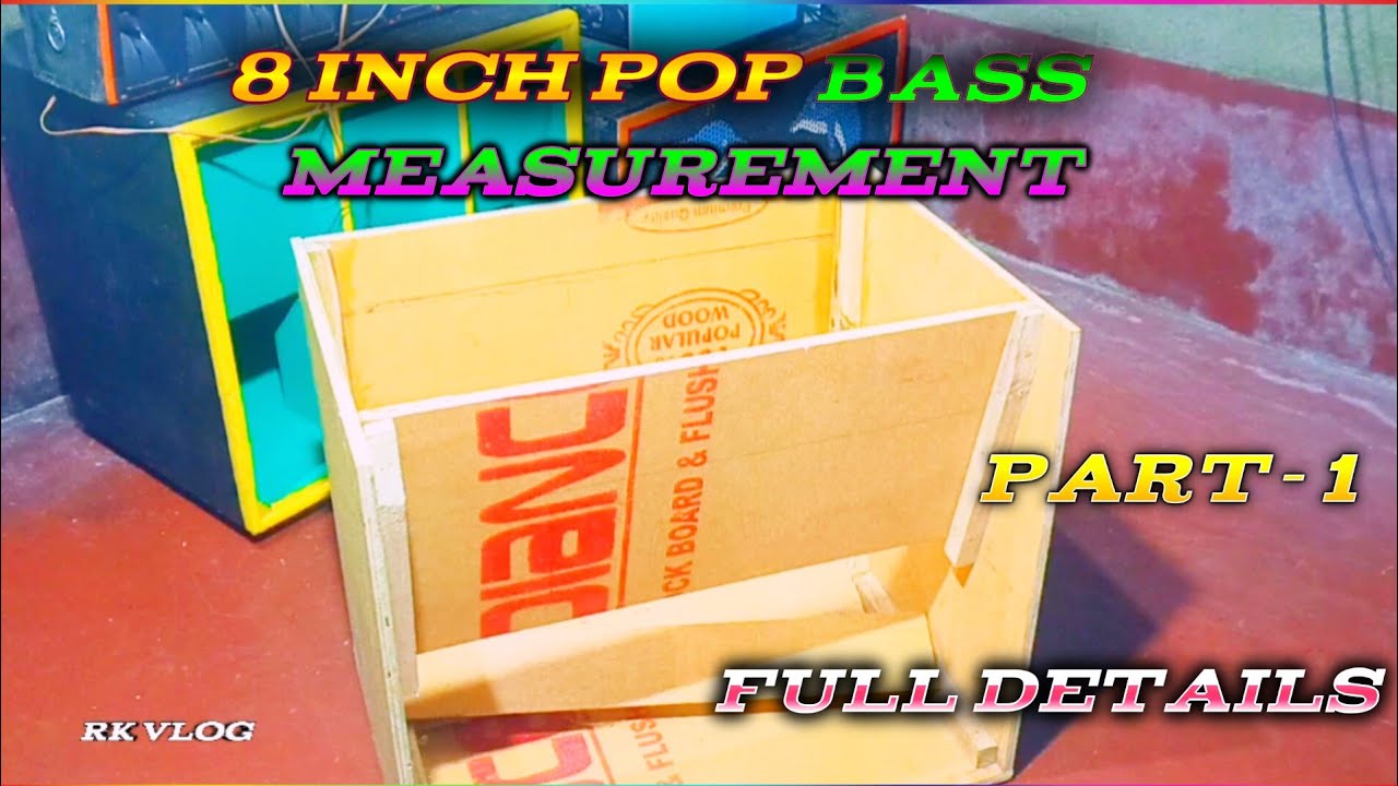 8 inch pop bass measurement full details//৮ ইঞ্চি পপ বেসের মাপ ফুল ভিডিও// part-1 #popbass #rkvlog