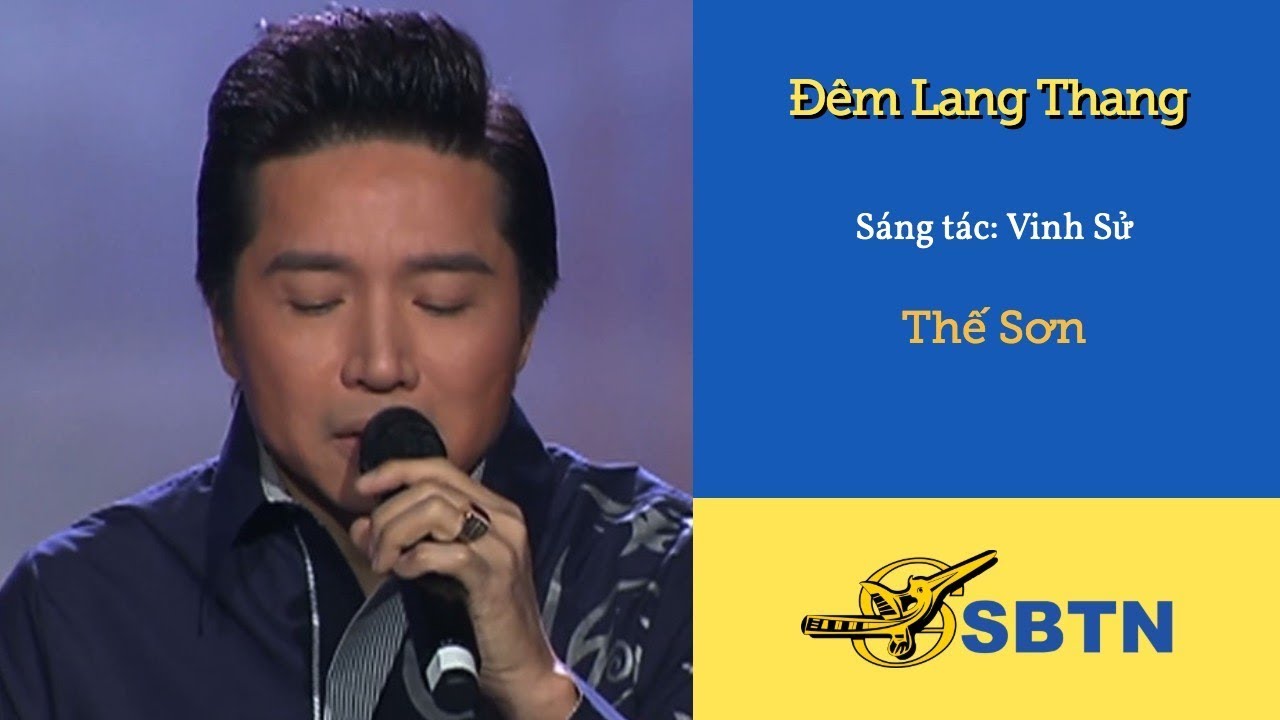 Đêm Lang Thang | Sáng tác: Vinh Sử | Thế Sơn | Nhạc Vàng