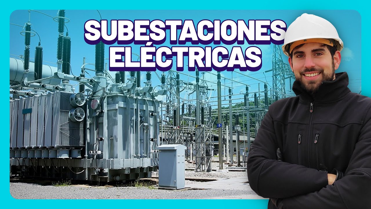 &iquest;Qu&eacute; es una SUBESTACI&Oacute;N EL&Eacute;CTRICA? &iquest;Para qu&eacute; sirve? ⚡ S&iacute;gueme la Corriente