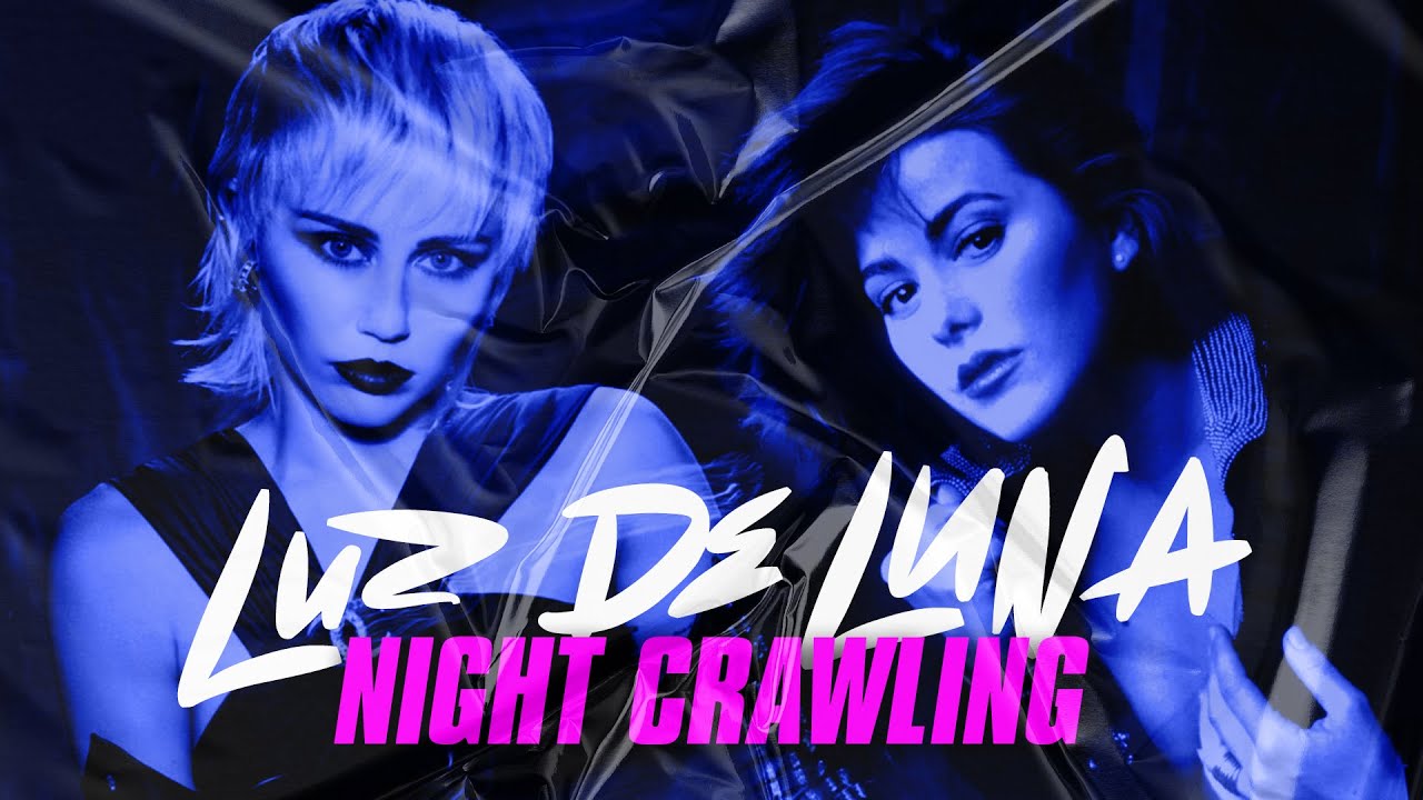 Luz de Luna Night Crawling (Alejandra Guzmán / Miley Cyrus)