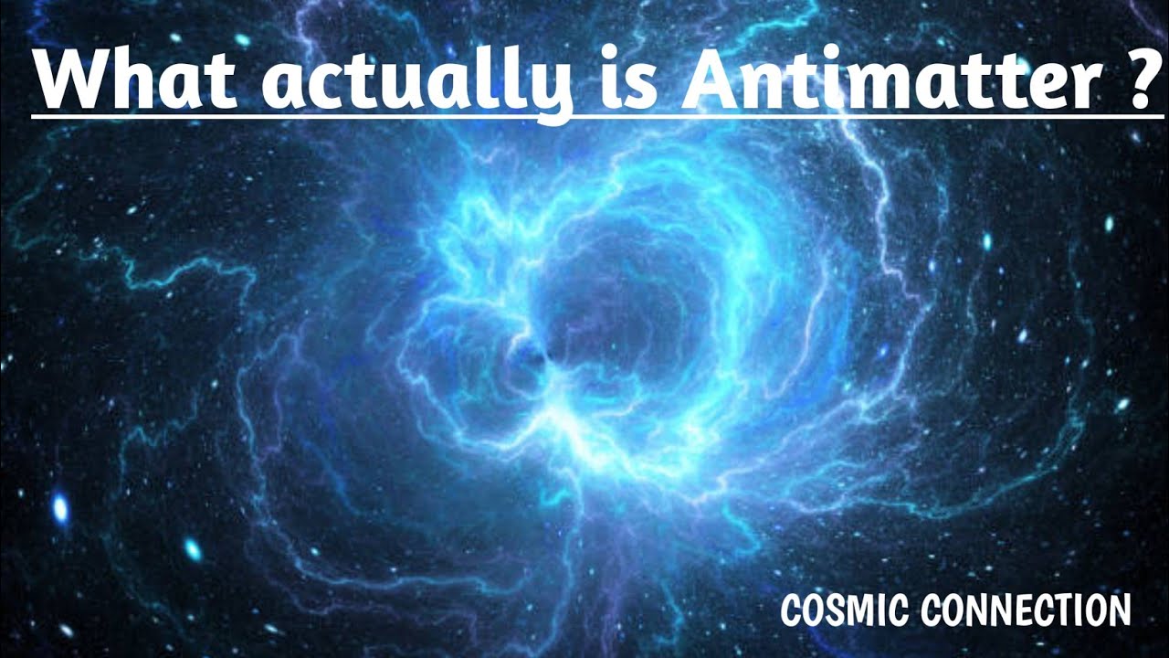 What actually is Antimatter ?🤯 Understanding it's properties
