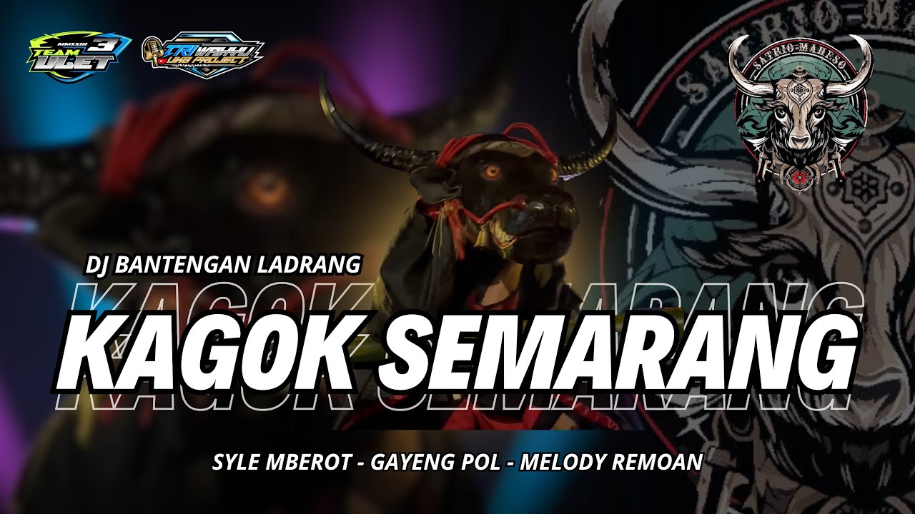 JINGLE TERBARU - STYLE REMOAN (LADRANG KAGOK SEMARANG) - Remixer By TRI WAHYU UKB