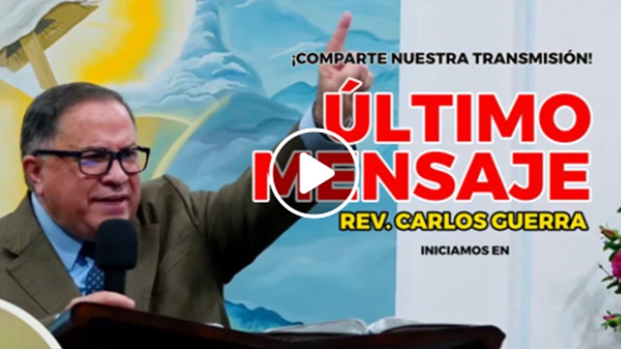 Ps Carlos Guerra- Ultima predica