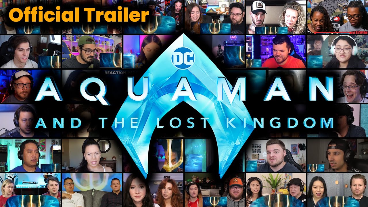 Aquaman and the Lost Kingdom  - Trailer || REACTION MASHUP || Aquaman 2 - Jason Momoa - DCU