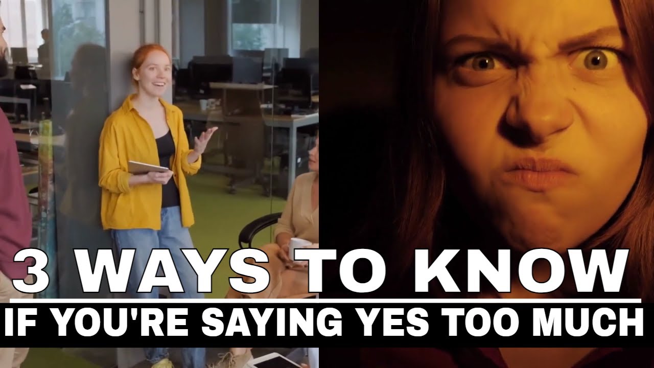 3 Ways to Know If You are Saying Yes Too Much