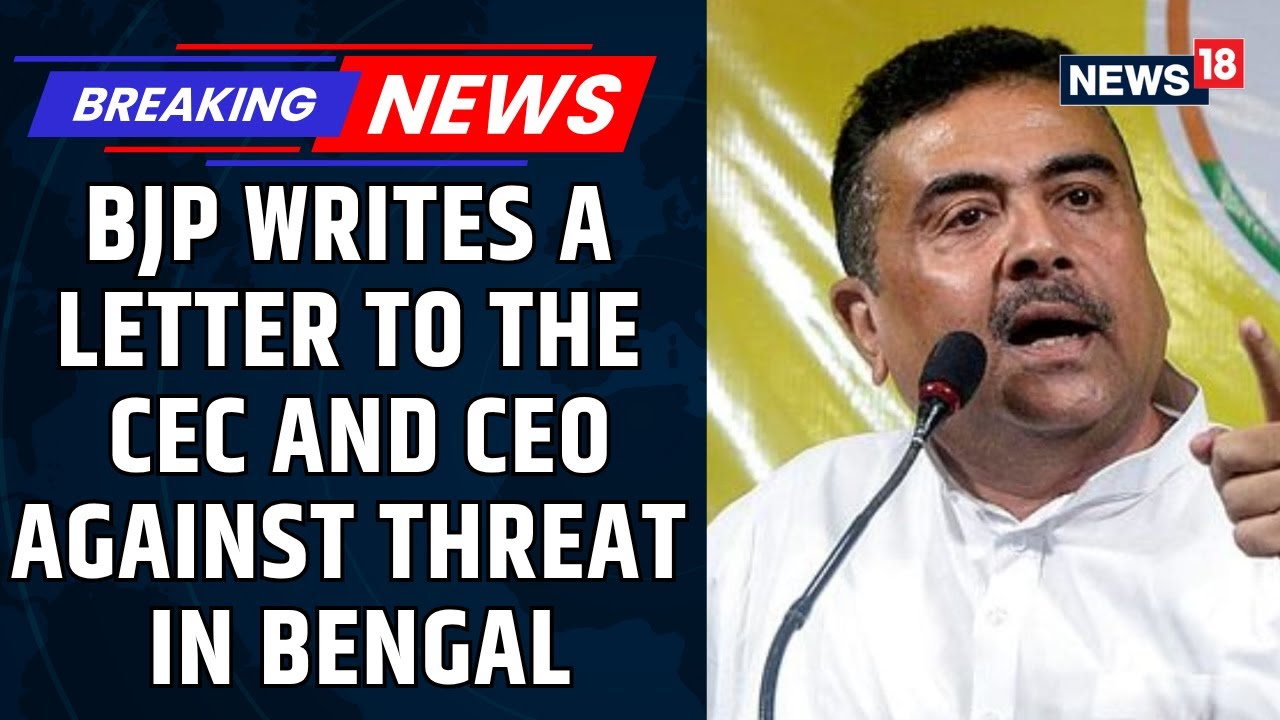 BJP writes a letter to the CEC and CEO, After West Bengal CM Mamata Banerjee threat | News18