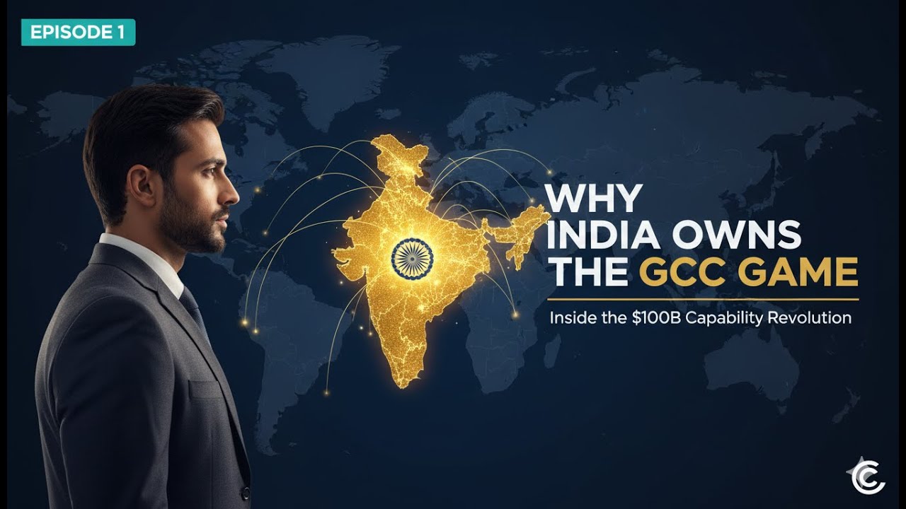 Why India Is the World&rsquo;s GCC Capital | Inside the $100 Billion Global Capability Revolution
