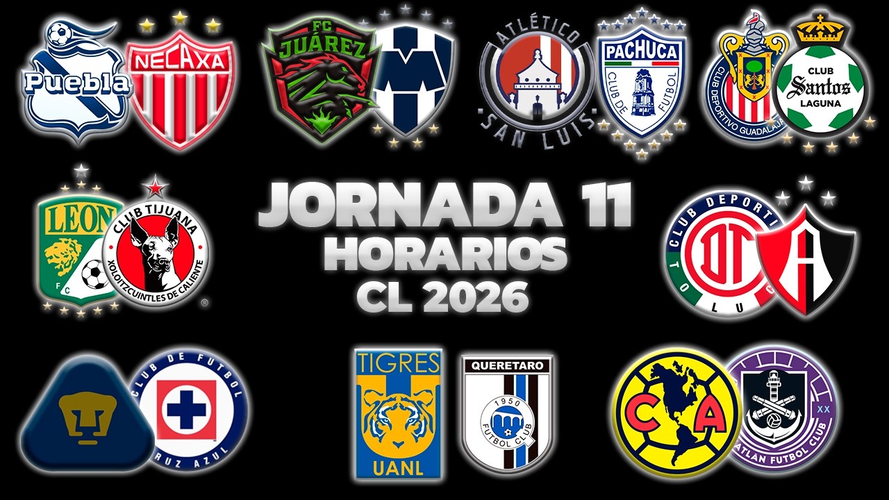 HORARIOS, CANALES Y FECHAS DONDE VER LA JORNADA 11 | LIGA MX CLAUSURA 2026