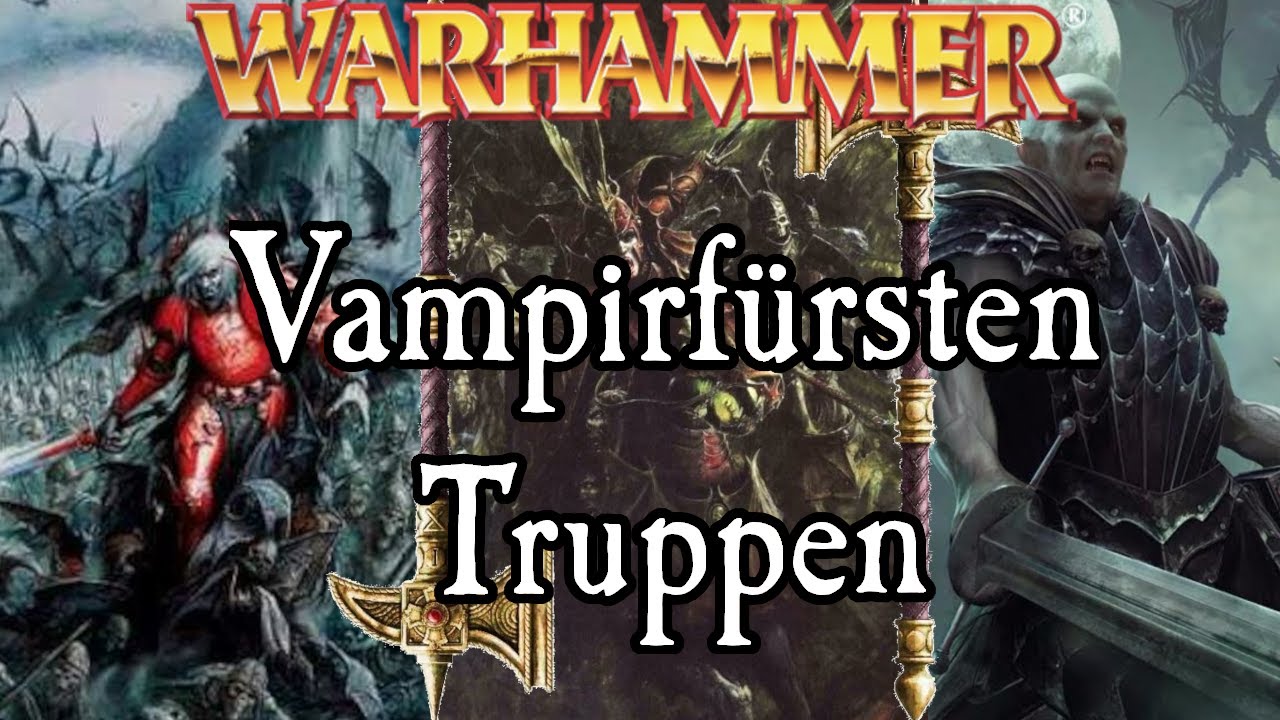Truppen der Vampirfürsten [Teil 1] | Warhammer Lore