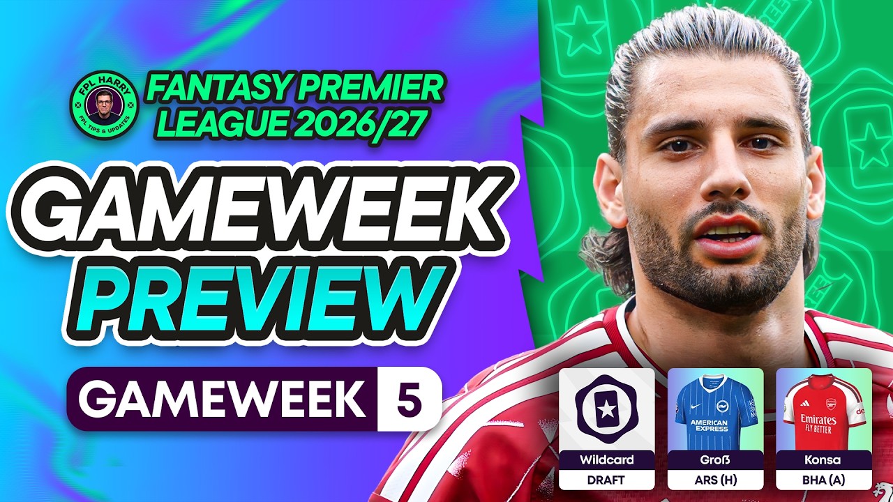 FPL GAMEWEEK 5 PREVIEW + BEST PLAYERS TO BUY! 🎯 | Fantasy Premier League 2026/27