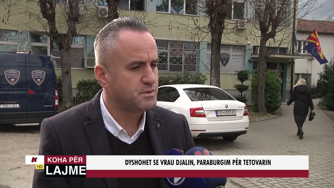 DYSHOHET SE VRAU DJALIN, PARABURGIM PËR TETOVARIN