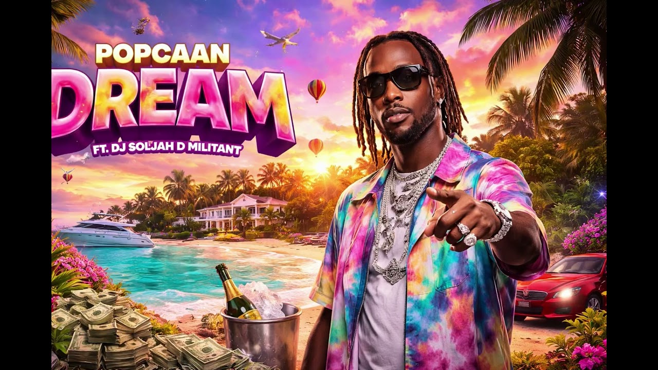 Dream - Popcaan Ft. Dj Soljah Di Militant 