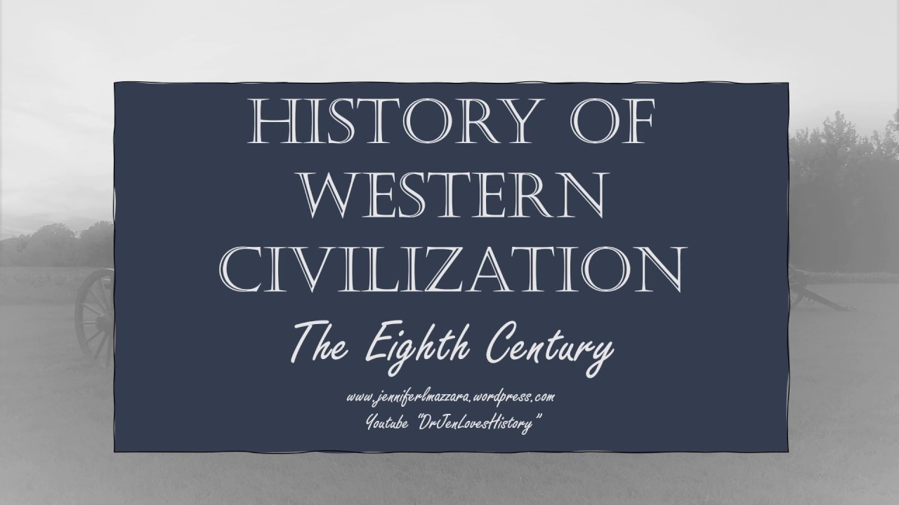 Western Civilization - 8th Century