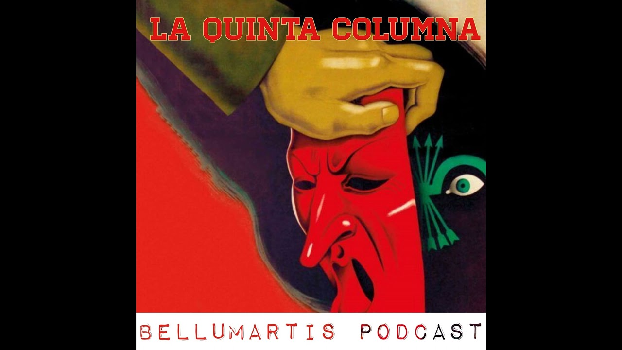 LA QUINTA COLUMNA, la guerra clandestina tras la líneas republicanas 1936-39