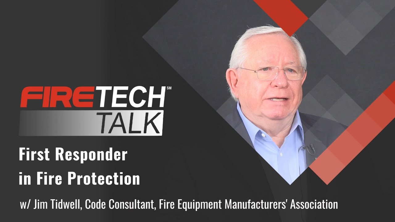 FireTech Talk: First Responder in Fire Protection┃Ft. Jim Tidwell