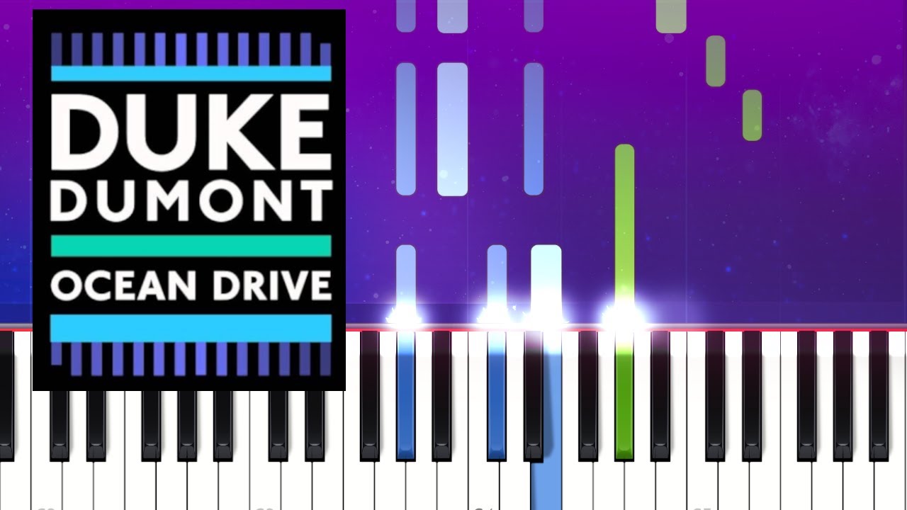 Duke Dumont - Ocean Drive (Piano Tutorial)
