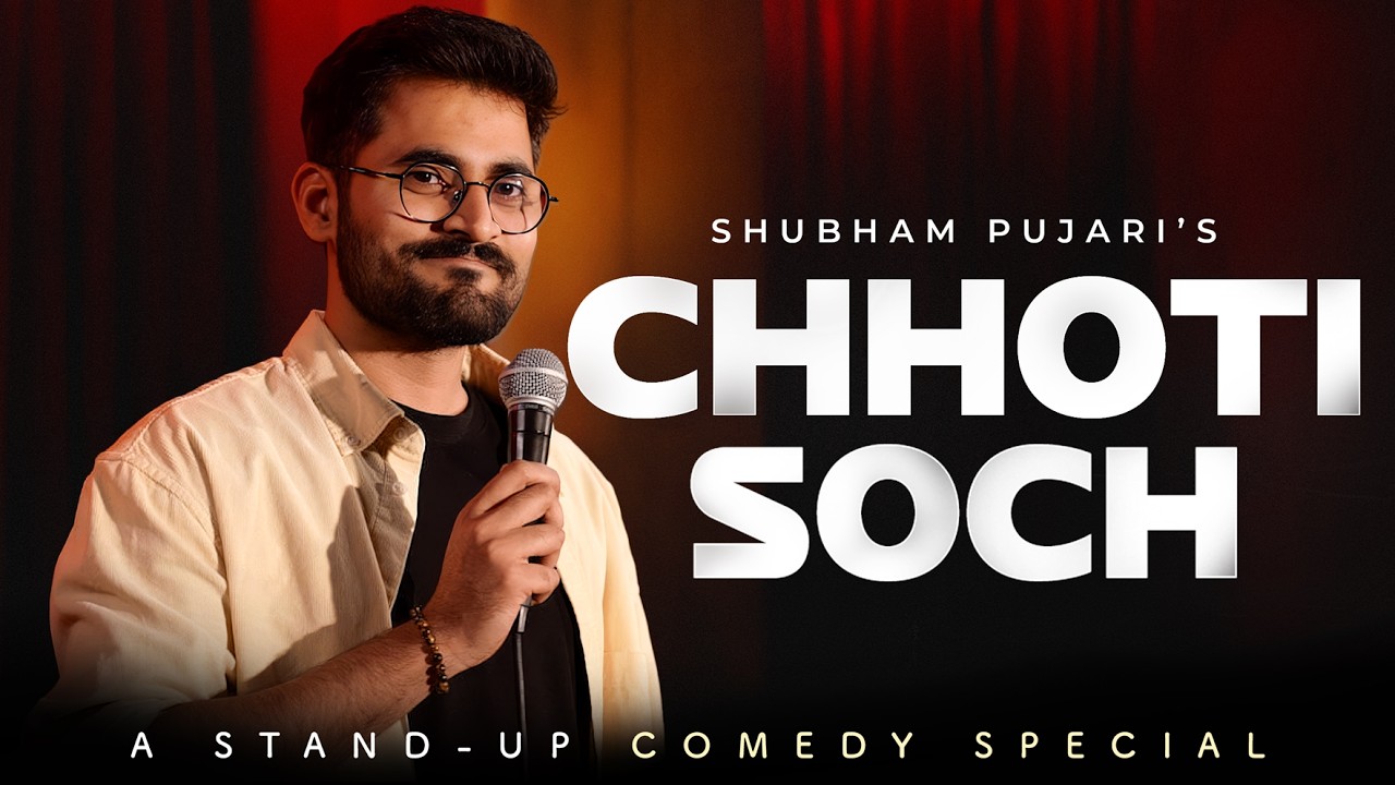 Chhoti Soch | Standup Comedy Special by Shubham Pujari
