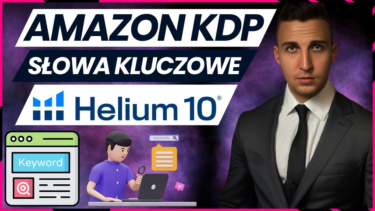 Helium 10 w Akcji! Jak Optymalizować Amazon KDP i Znaleźć Słowa Kluczowe w 2026?