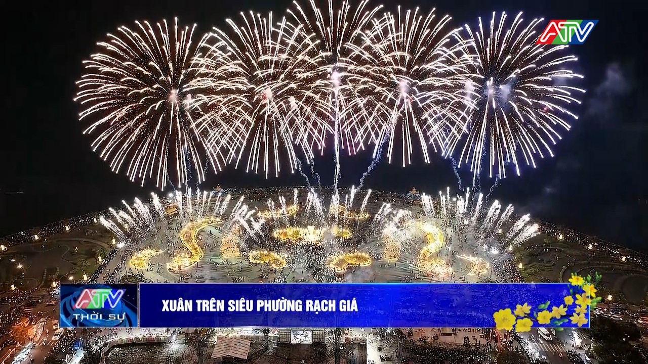Xuân trên siêu phường Rạch Giá | Truyền hình An Giang 2