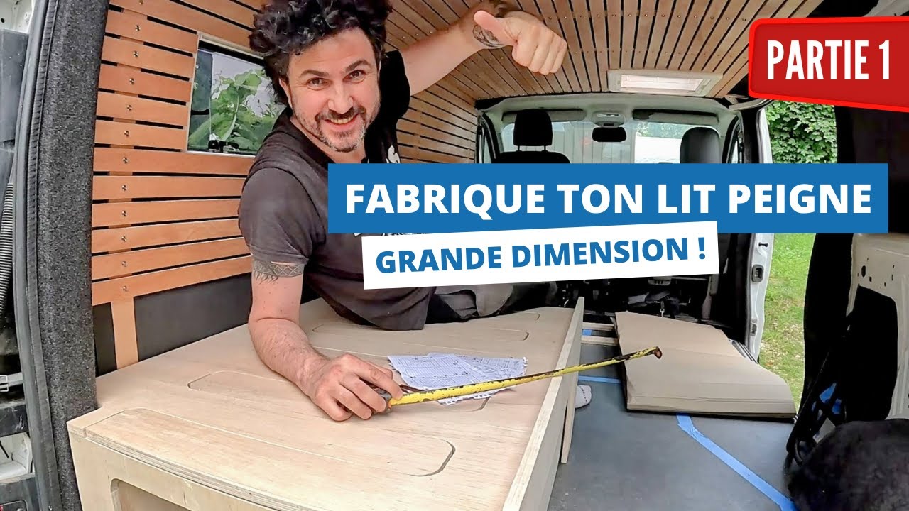 Fabrique le LIT PEIGNE idéal pour ton van - Partie 1 avec PLAN