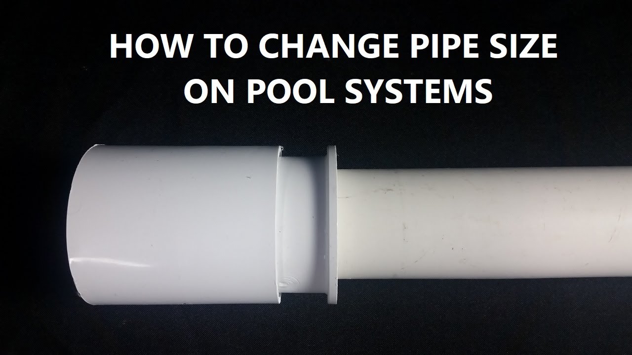 Can You Change Pipe Size For Pool Equipment?