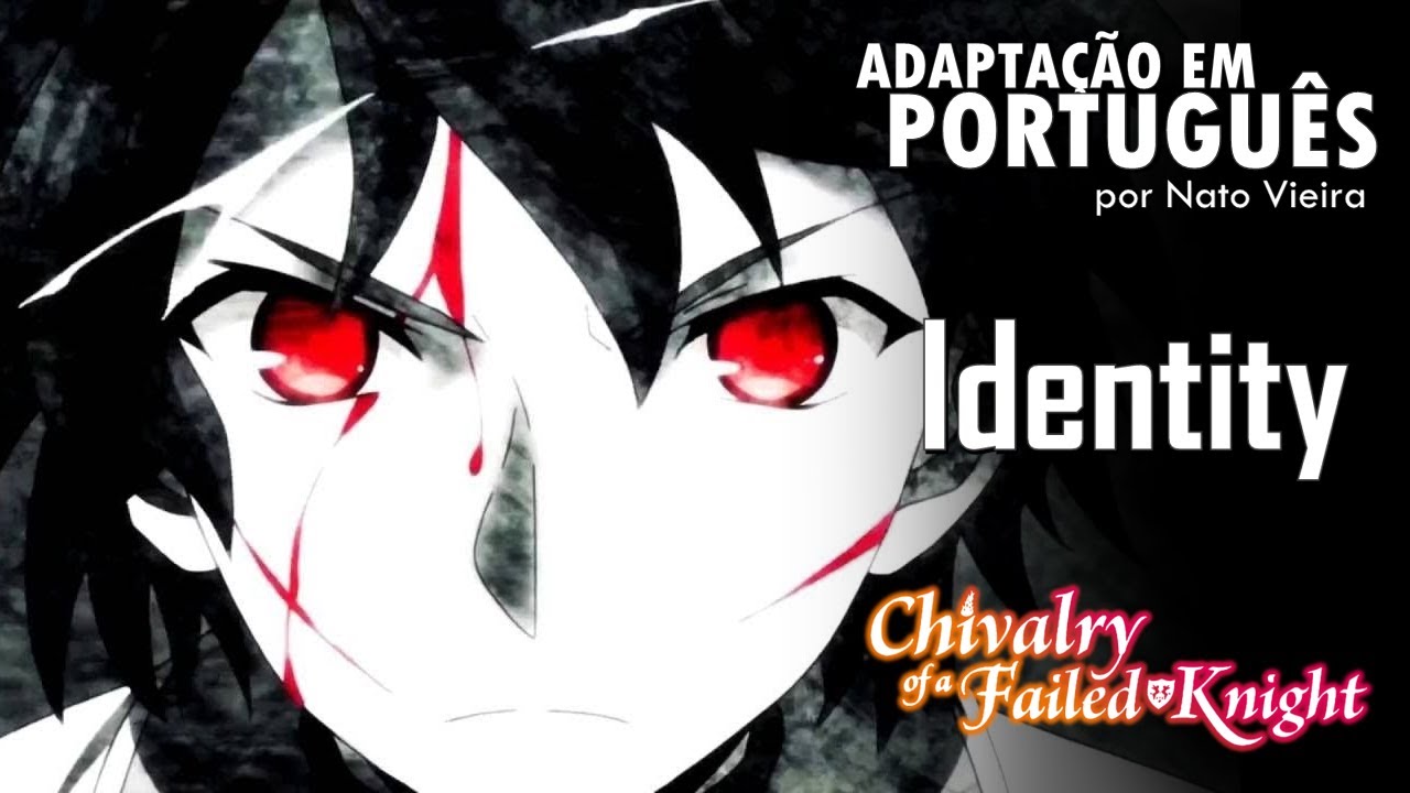 RAKUDAI KISHI NO CALVARY - Abertura em Português (Identity) - Nato Vieira