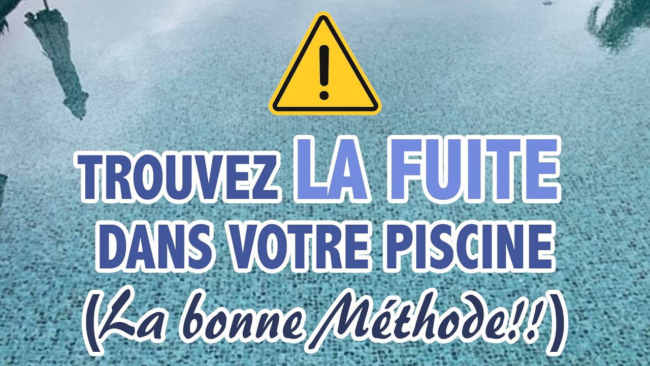 COMMENT TROUVER UNE FUITE PISCINE (la bonne m&eacute;thode) - TEST D' EVAPORATION