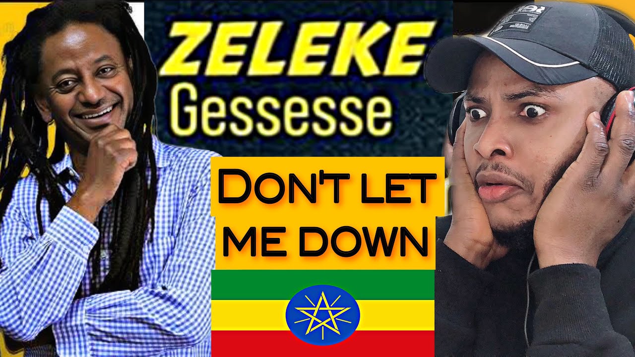 Zeleke Gessesse 🇪🇹| Dont Let Me Down Ft. Siyamregn, Betty G | ( REACTION )