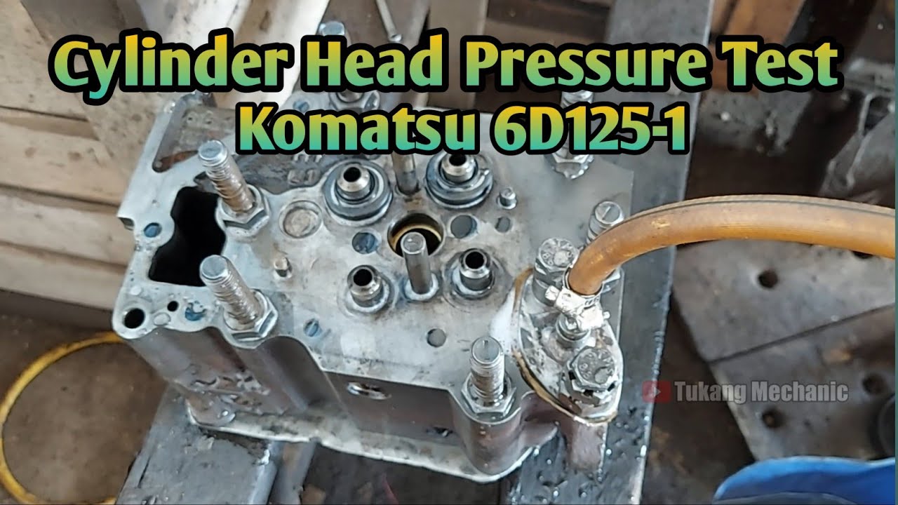Pressure test Cylinder Head |komatsu 6D125-1