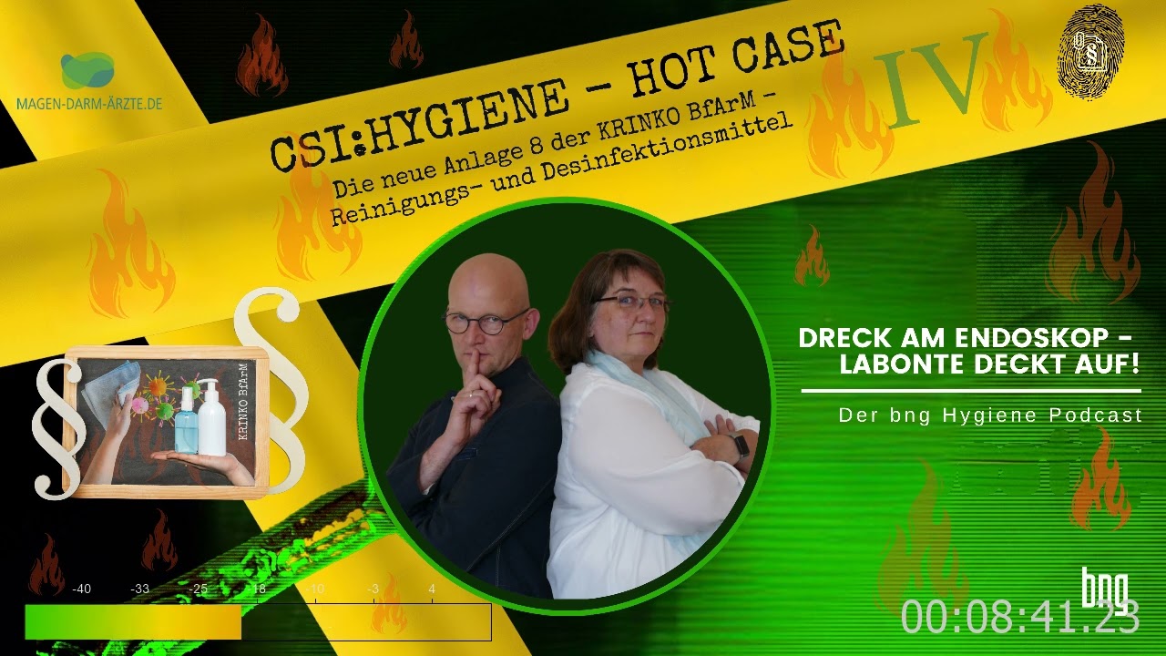 Dreck am Endoskop - Labonte deckt auf! Der bng Hygiene-Podcast HOT CASE KRINKO BfArM Folge 4