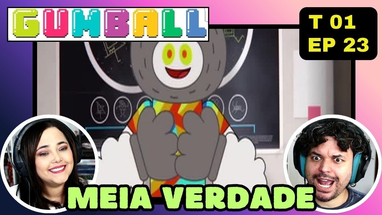 A Teoria da Sinceridade de Gumball | React O INCRÍVEL MUNDO DE GUMBALL: Os Bobos  Temp. 1 EP. 23