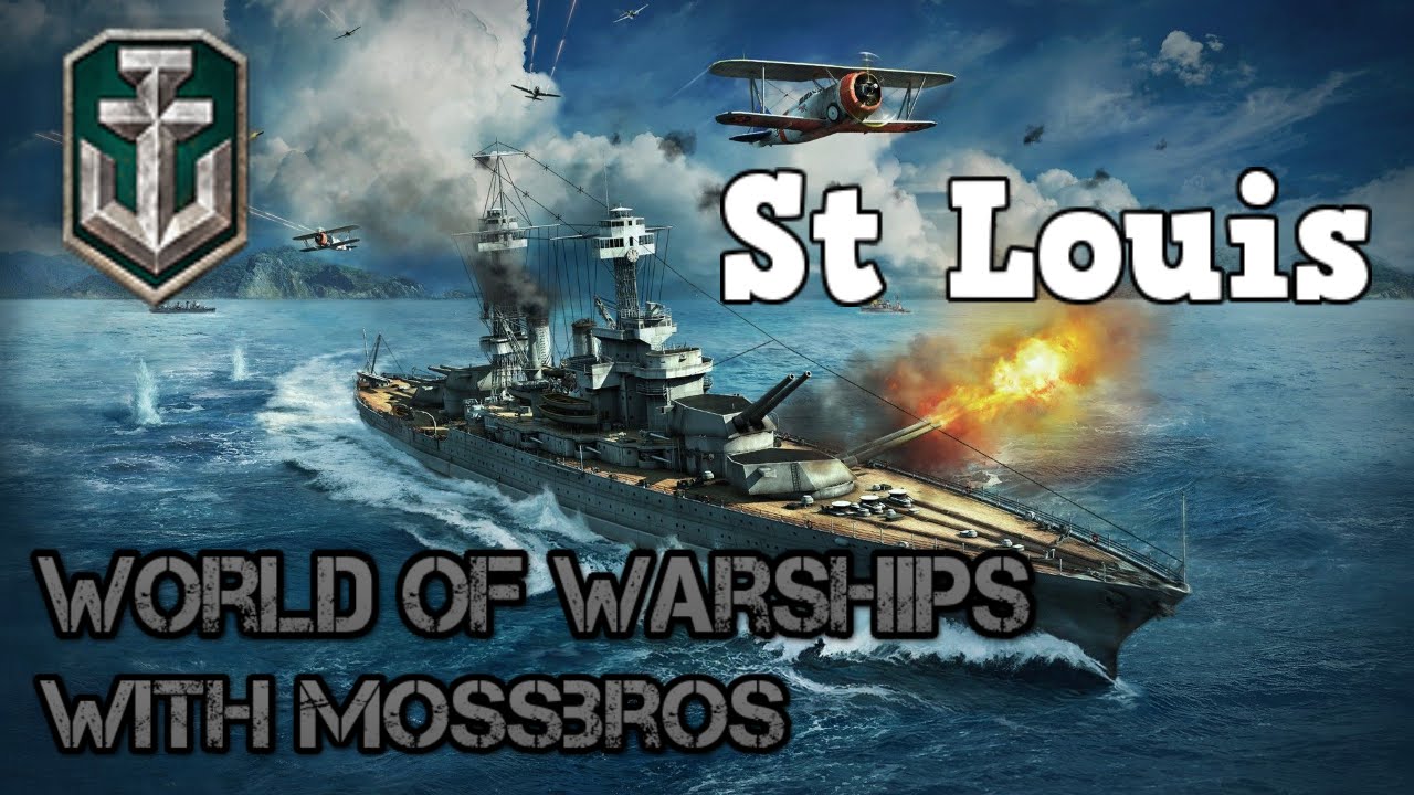 WOWS | St Louis - The Rain of Fire
