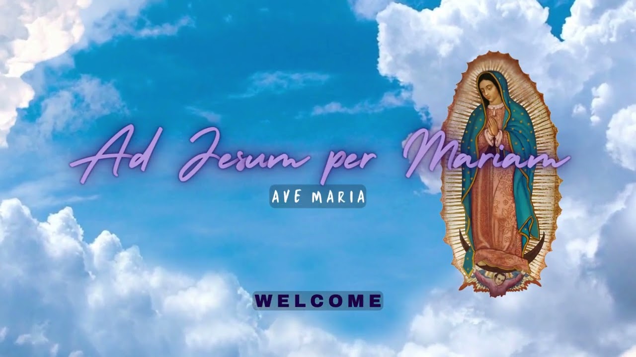 Ad Jesum per Mariam