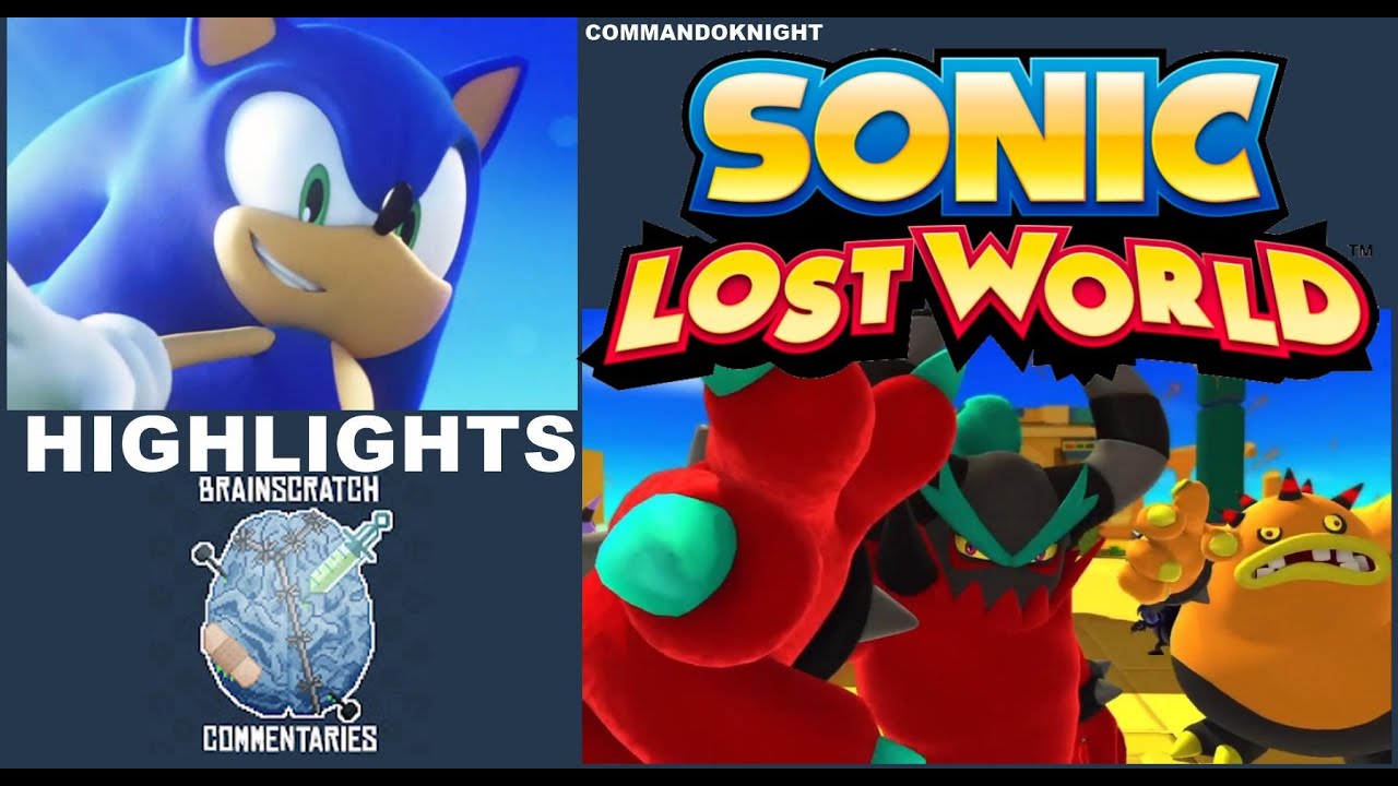 BSC HIGHLIGHTS: SONIC LOST WORLD (BrainScratchComms)