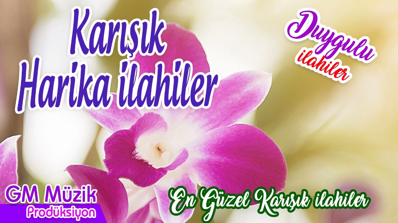 Karışık Harika İlahiler - En Güzel Karışık İlahiler  | GM Müzik