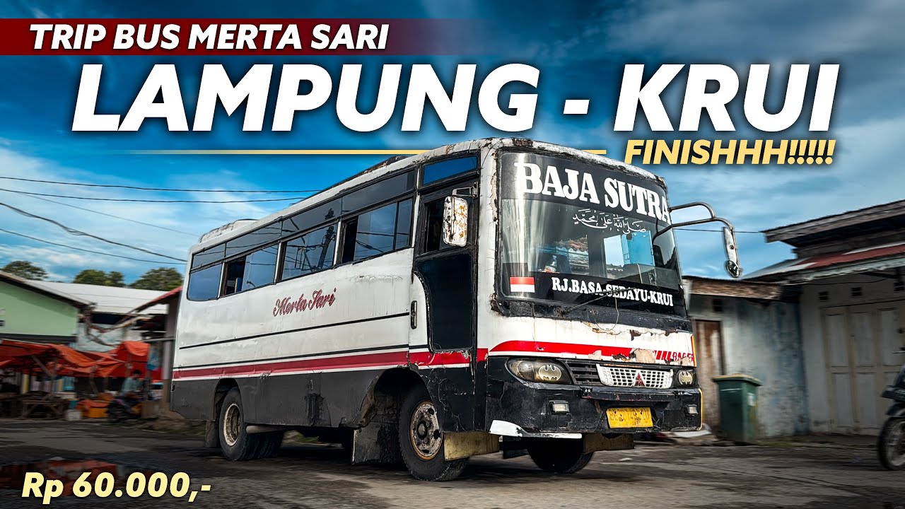 Pertama Kali ke KRUI, Nginap Di Mana Ya? - Trip Bus MERTA SARI Lampung Krui (Part 3)