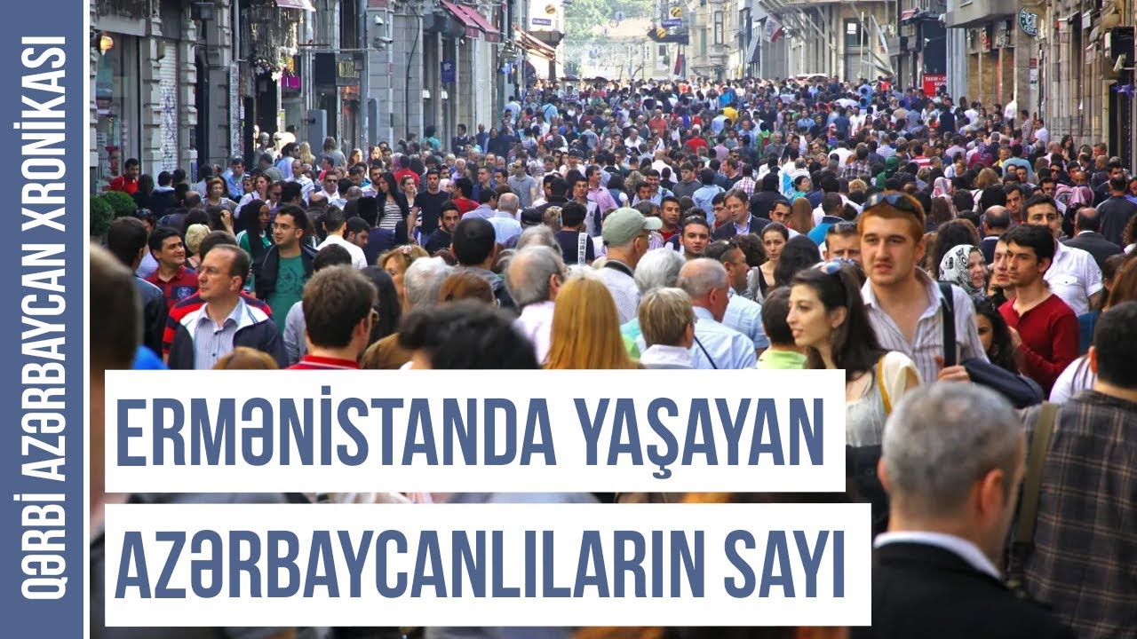Ermənistanda yaşayan ermənilərlə azərbaycanlıların say fərqi | Qərbi Azərbaycan xronikası