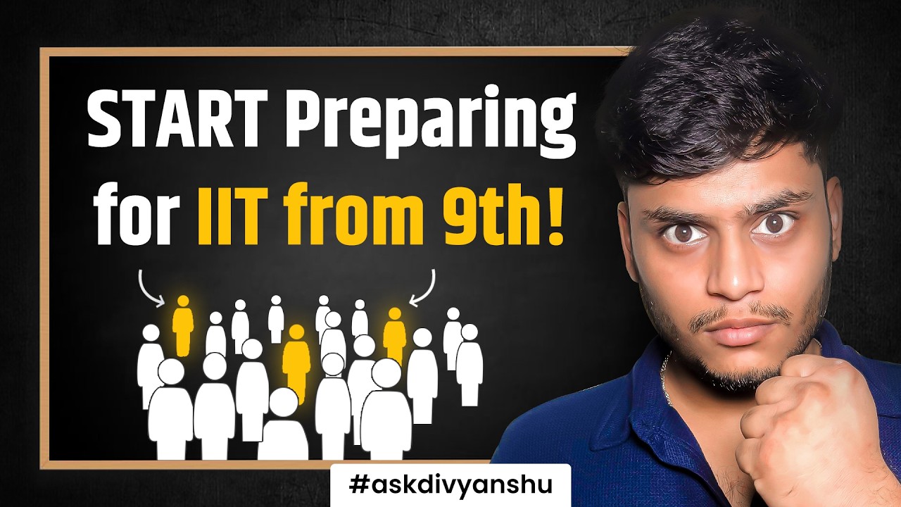 I Wish I Started IIT Preparation from Class 9th 🤫