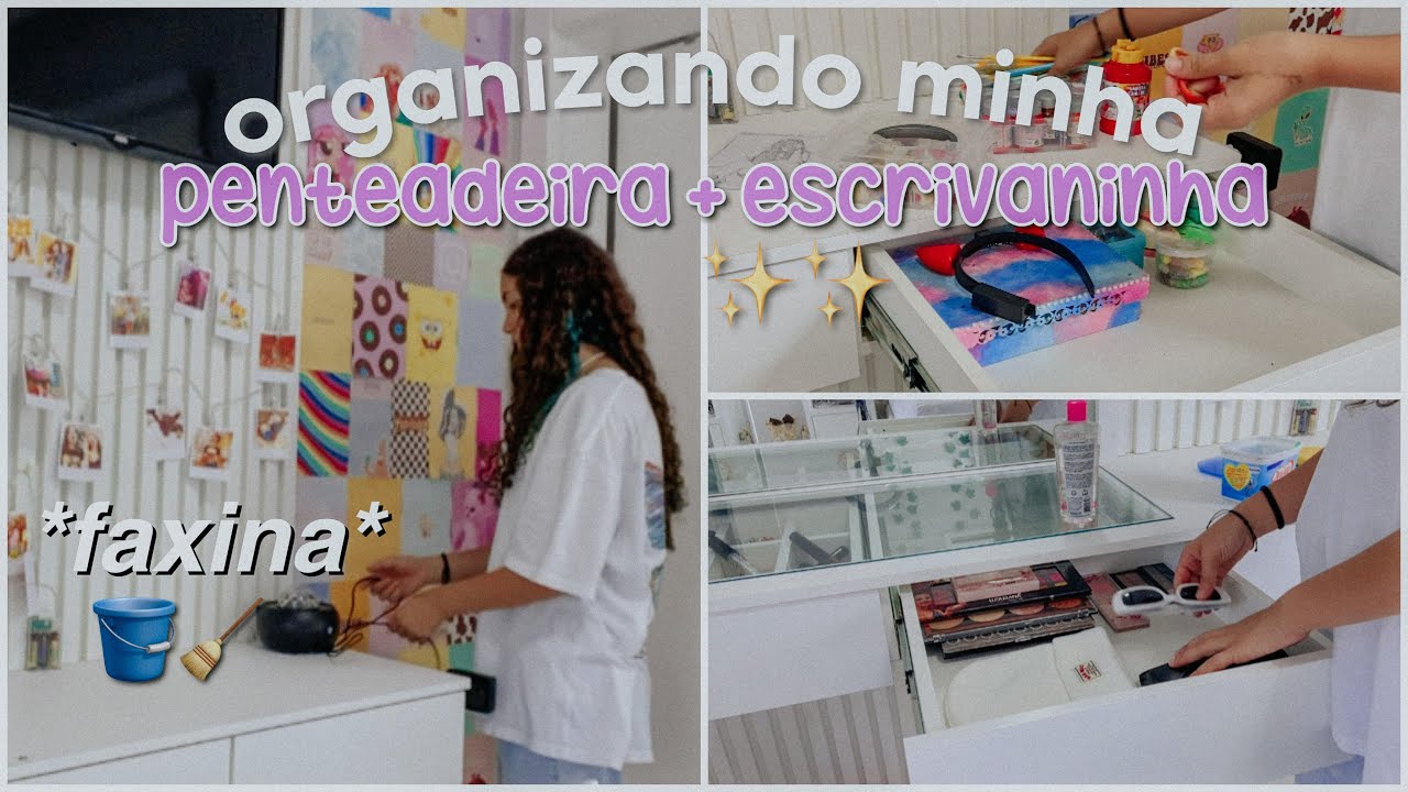 organizando minha penteadeira + escrivaninha🙌🏻✨