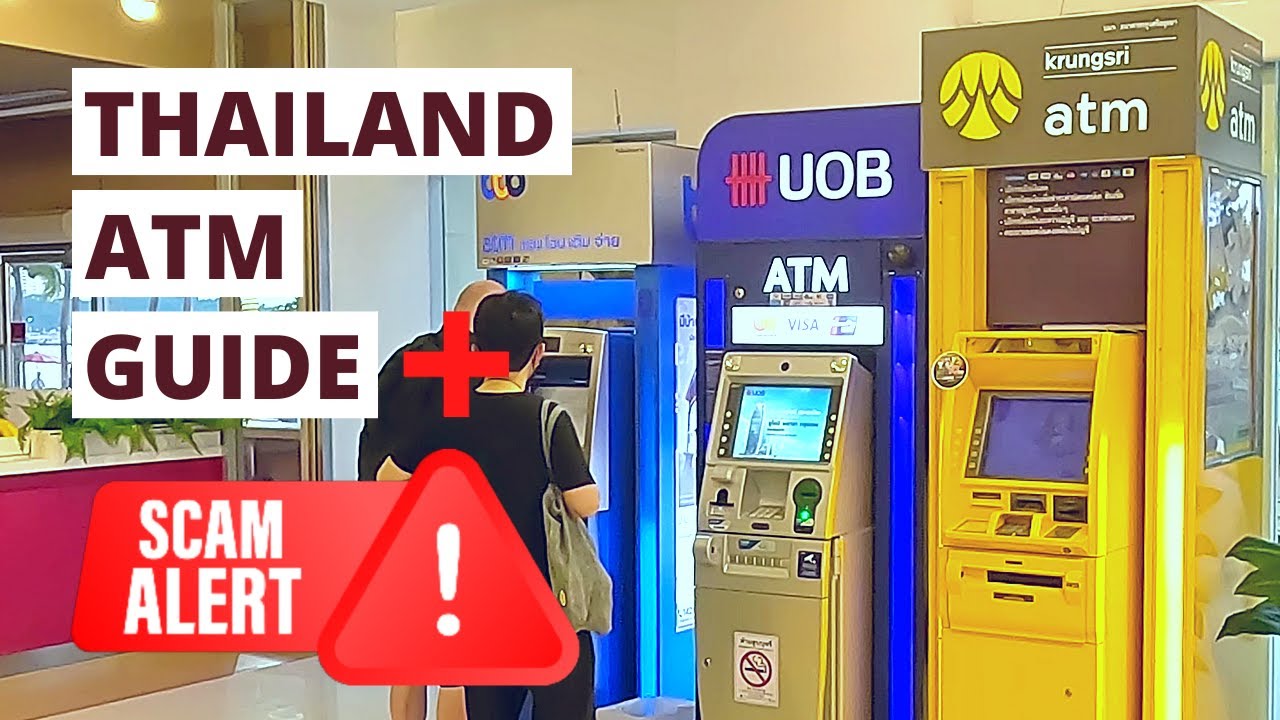 Using ATMs in THAILAND: Usage Fee, Limits, Safe ATMs, Cards Accepted, Dynamic Currency Conversion
