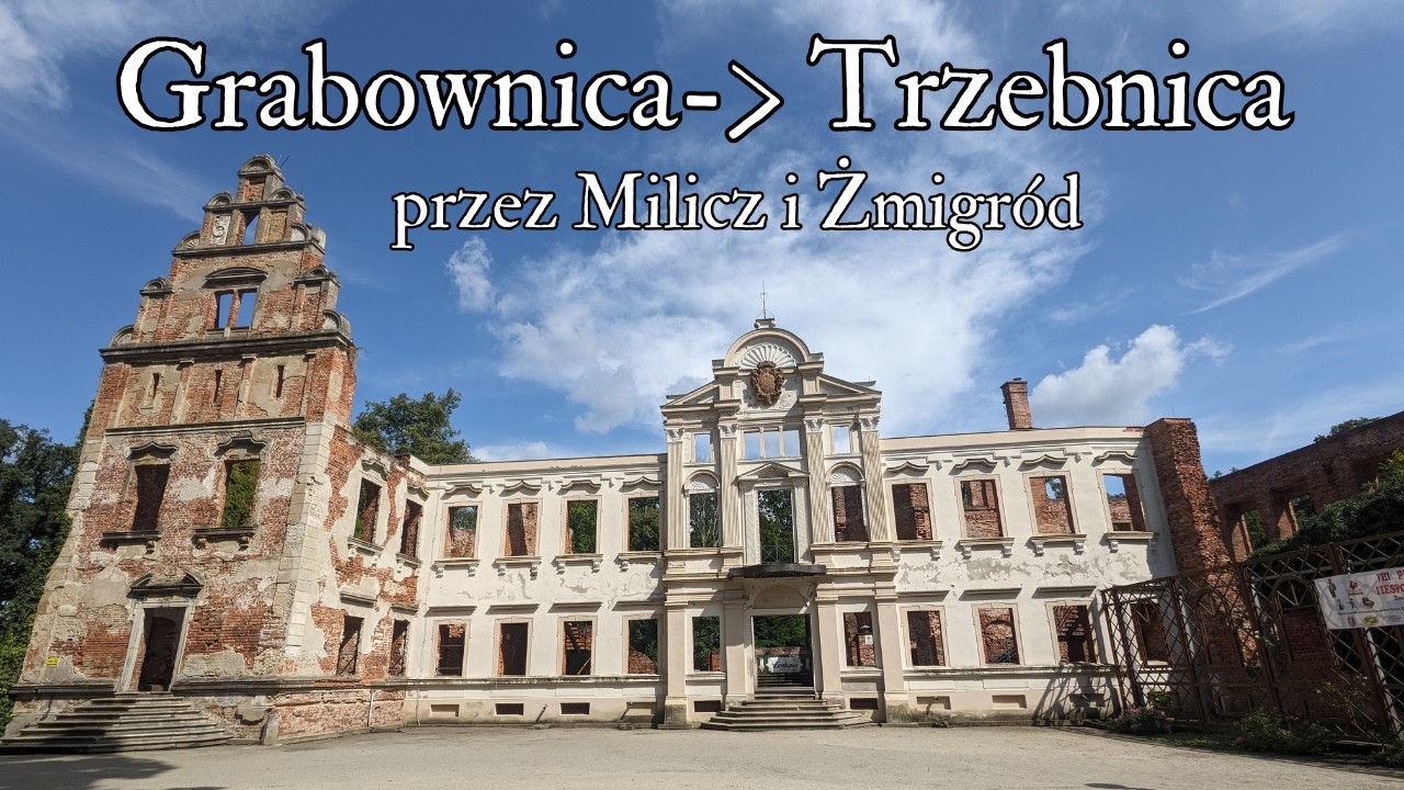 Grabownica - Trzebnica (przez Milicz i Żmigród) rowerem. Cyklościeżka Szlakiem Kolei Wąskotorowej