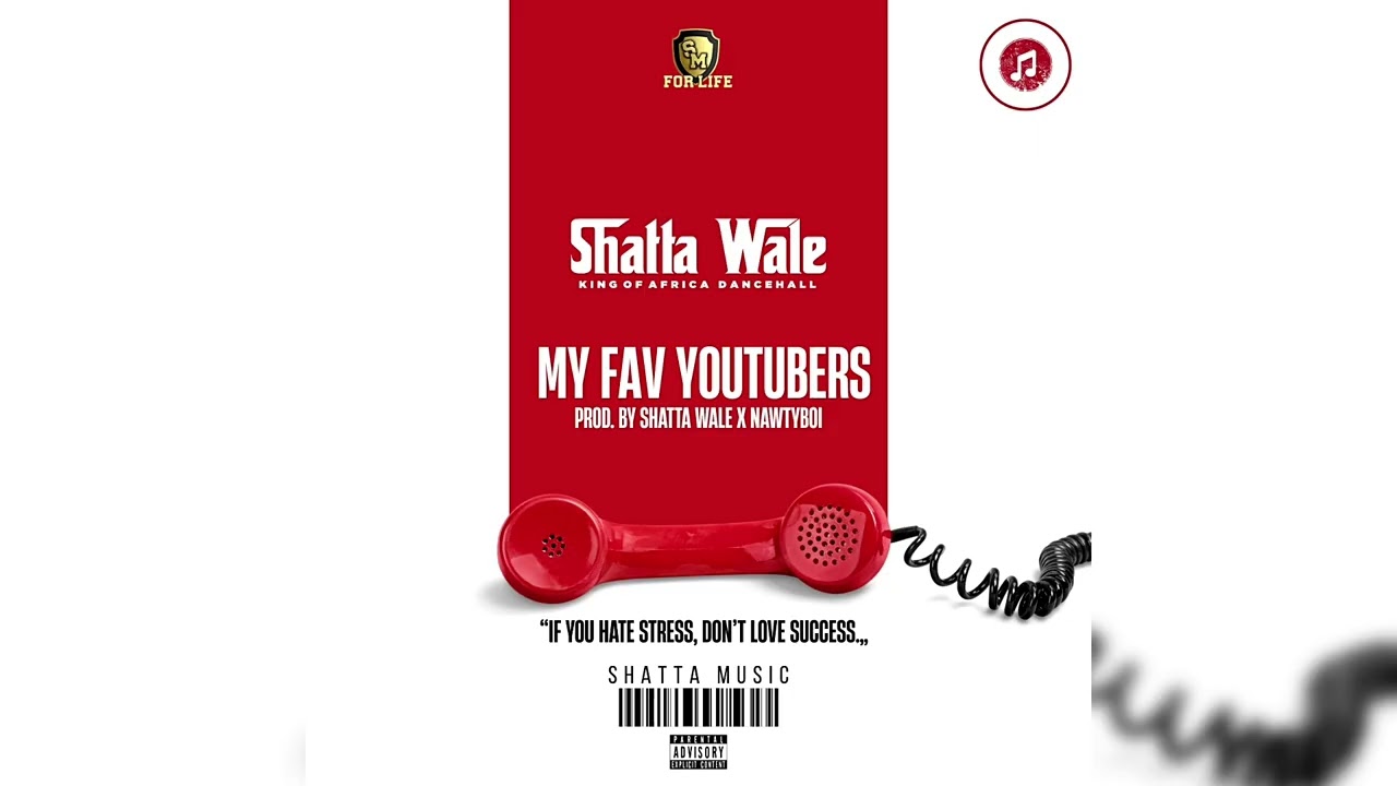 Shatta Wale - My Fav Youtubers (Audio Slide)