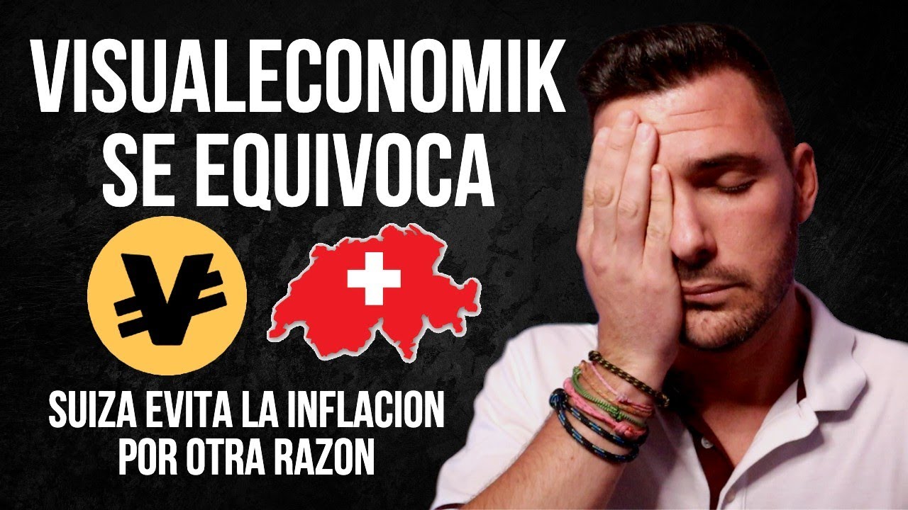 VisualEconomik SE EQUIVOCA ❗ SUIZA 🇨🇭 evita la INFLACIÓN por otra razón