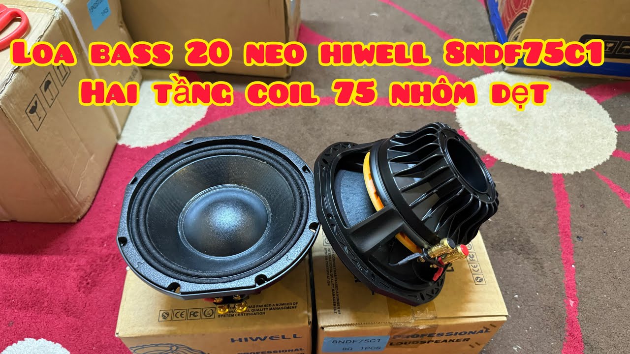 [HOT] Loa Bass 20 Neo Hiwell | Model : 8NDF75C1 | Hai Tầng Coil 75 Nhôm Dẹt | Sỉ Giá Rẻ | 0988885815
