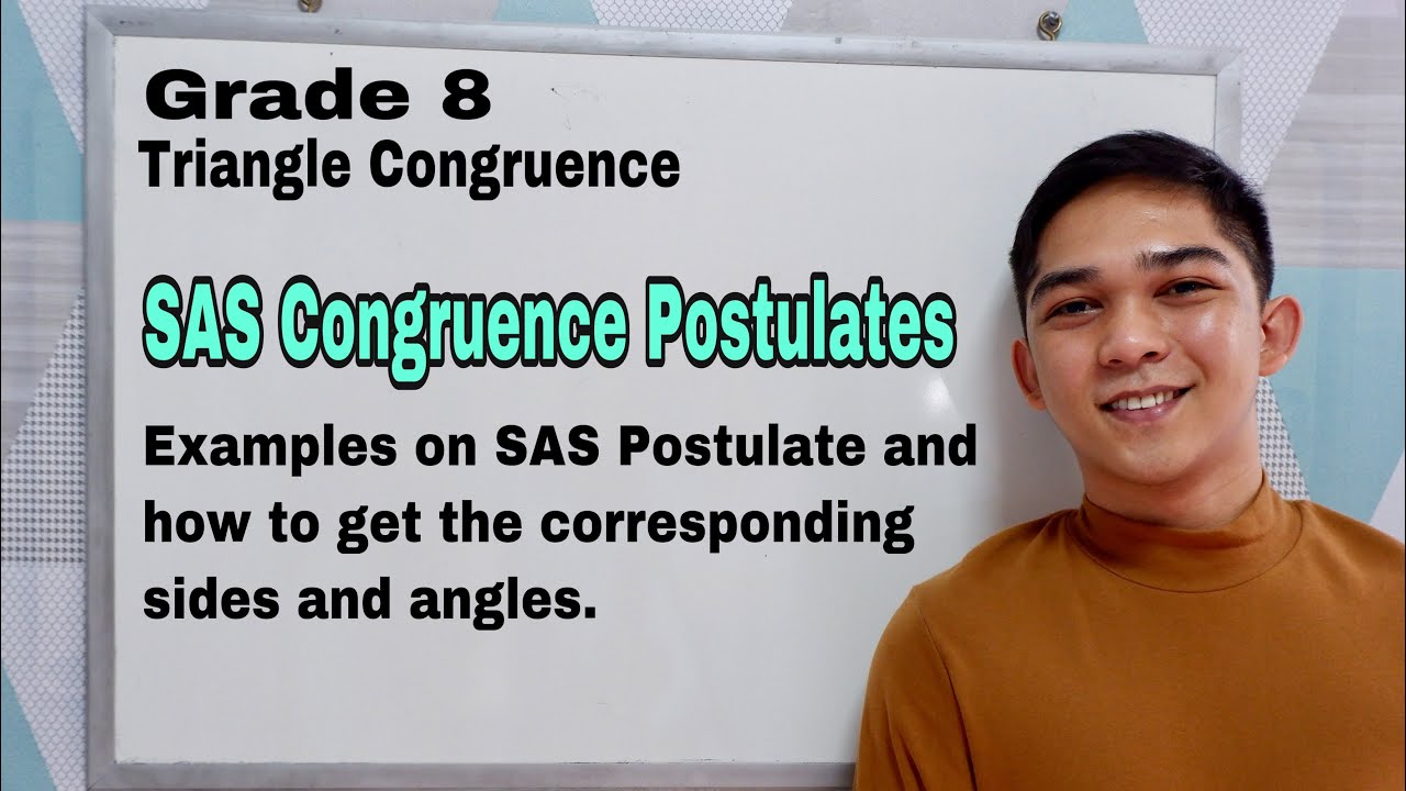 SAS Congruence Postulate ( Side-Angle-Side )