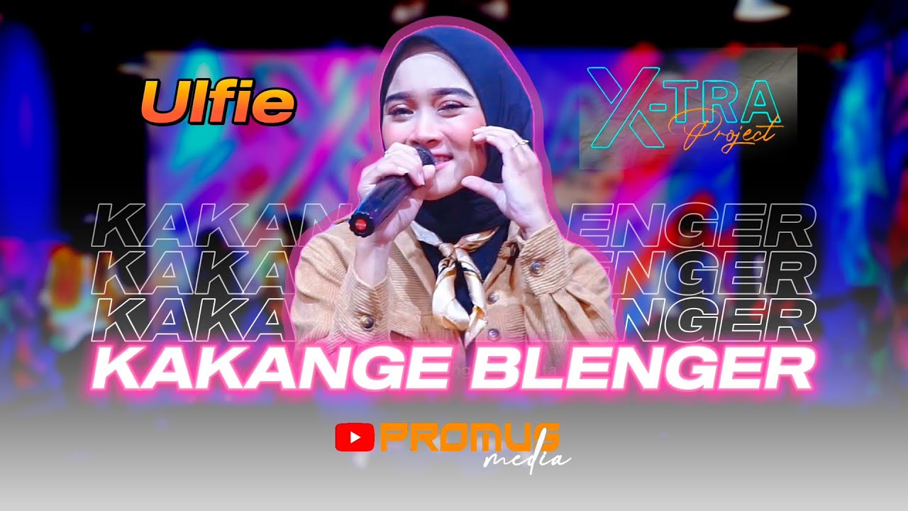 KAKANGE BLENGER - ULFIE \\ XTRA PROJECT COVER 2024